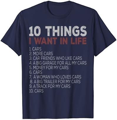 10 דברים שאני רוצה בחיים שלי מכוניות יותר מכוניות רכב חולצות חולצה