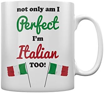 RealSlicktees לא רק שאני מושלם, גם אני איטלקי! ספל לבן