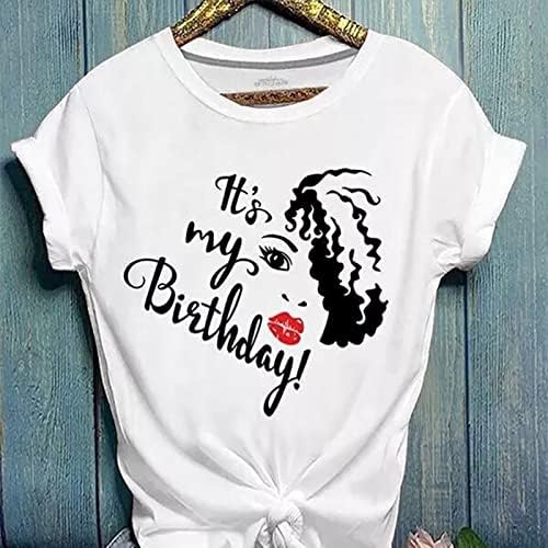 נשים זה חולצת יום ההולדת שלי - חולצות טי גרפיות נהדרות לנשים למסיבת יום הולדת מכתב מצחיק חולצה מודפסת