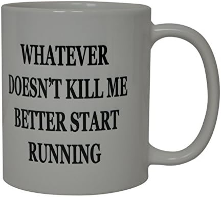הטוב ביותר מצחיק קפה ספל מה לא להרוג אותי טוב יותר להתחיל לרוץ חידוש כוס