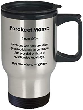 Parakeet Mama Funny Definition ספל קפה - ספל נסיעות 14oz
