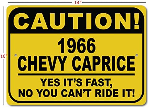 1966 66 שברולט קפריס זהירות שלט רכב מהיר, שלט חידוש מתכת, עיצוב קיר מערת גבר, שלט מוסך - 10x14 אינץ '
