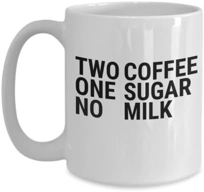 שני קפה, אחד סוכר, ללא חלב