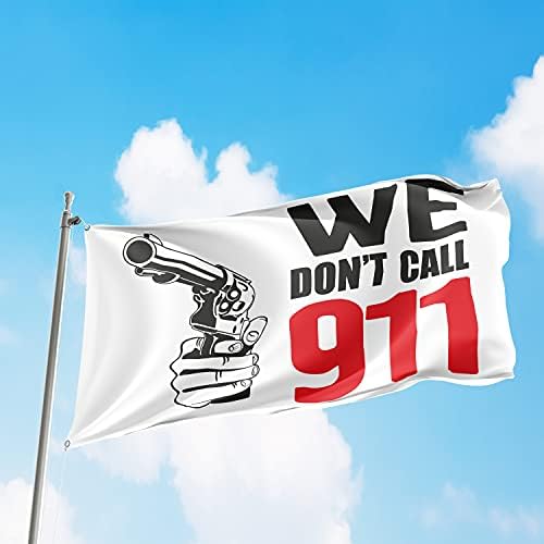 אנחנו לא מתקשרים 911 3x5 רגל דגל באנר צבעים חיים חדים תפור כפול