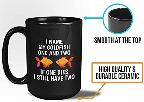 חומרי בועות חובבי דגים ספל קפה 15 גרם שחור - אני קורא לדגי הזהב שלי אחד ושניים אם - מיכל אקווריום דג זהב