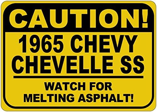1965 65 Chevy Chevelle SS זהירות להמיס שלט אספלט - 12 x 18 אינץ '
