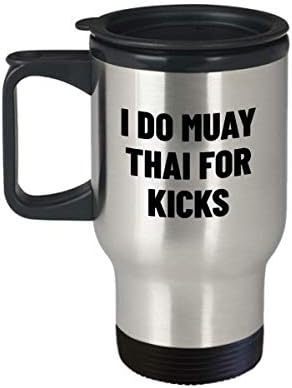 MUAY תאילנדי ספל נסיעות - מתנה תאילנדית מצחיקה - מתנה לאגרוף תאילנדי - אני עושה MUAY THAI לבעיטות