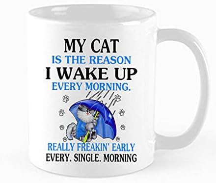ספל קפה מצחיק, החתול שלי הוא הסיבה שאני מתעורר כל בוקר מתנה, כוס תה חתול חמוד, מתנת חתול לאוהבי חתולים, מתנה