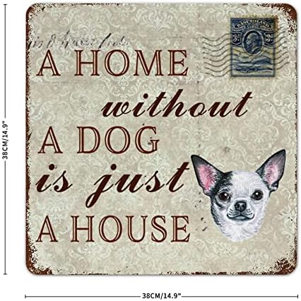 בית ללא כלב הוא רק בית צ'יוואווהו כלב מצחיק שלט מתכת שלט כלב ברוך הבא