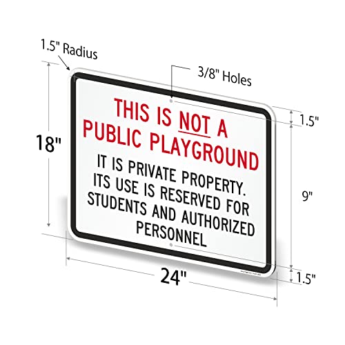 שלט חכם בגודל 18 על 24 אינץ 'זה לא מגרש משחקים ציבורי, רכוש פרטי, שמור לסטודנטים שלט מתכת, אלומיניום
