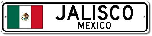 ג'ליסקו, מקסיקו - שלט רחוב דגל מקסיקני - שלט חידוש מתכת, שלט בהתאמה אישית, שלט רחוב מערת Man, עיצוב