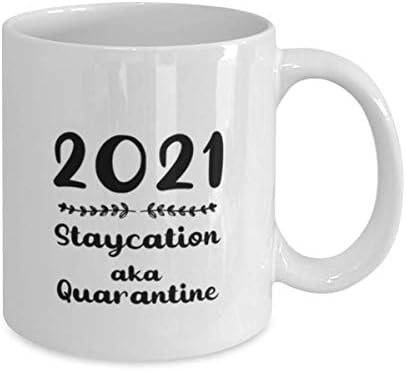 ספל קפה מצחיק לחג המולד, 2021 Staycation aka הסגר, נעילת הסגר שנה טובה לגברים נשים