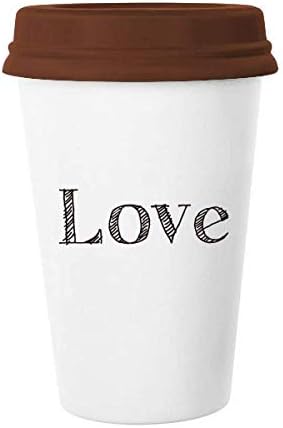 אהבה מילה ציטוט מעורר השראה ספל יום האהבה קפה שתייה מכסה כוס קרמיקה כוס קרמיקה